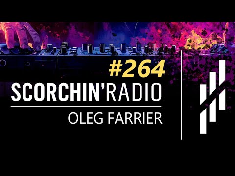 Progressive Trance & Melodic Techno Mix 2025 | Scorchin’ Radio 264 - Oleg Farrier