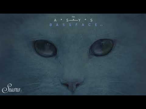 A*S*Y*S - Bassface (Original Mix) [Suara]