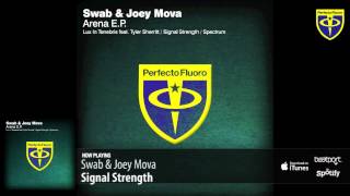 Swab & Joey Mova - Signal Strength (Original M