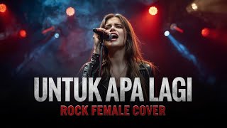 Download lagu UNTUK APA LAGI - DEDDY DORES (Rock Female Cover) | Versi Wanita Paling Power & Bikin Merinding! 🔥 mp3 Download lagu UNTUK APA LAGI - DEDDY DORES (Rock Female Cover) | Versi Wanita Paling Power & Bikin Merinding! 🔥 mp3
