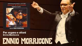 Ennio Morricone - Per organo e ottoni - Amanti D'Oltretomba (1965)