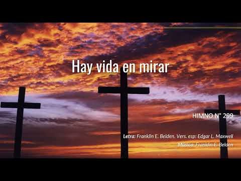 Himno N° 299   Hay vida en mirar