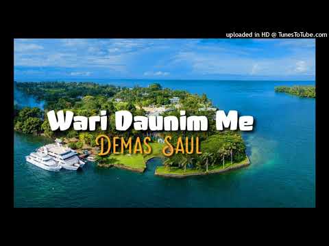 Wari Daunim me - Demas Saul [Madang Hits]