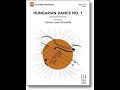 Hungarian Dance No. 1 | arr. Carrie Lane Gruselle | Grade 3.5