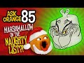 Annoying Orange Ask Orange 85 Marshmallow S On The Naughty List