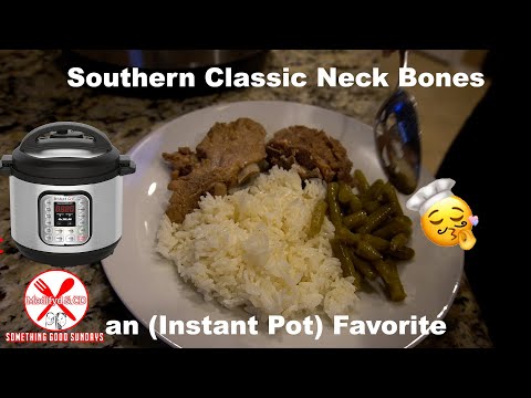 Southern Comfort Neck bones Recipe - Instant Pot Favorite