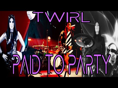Twirl - Paid To Party (Official Music Video)