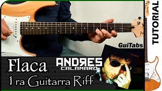 Cómo tocar FLACA ? [Intro, Solo] - Andrés Calamaro / Tutorial GUITARRA ? / GuiTabs #025 B