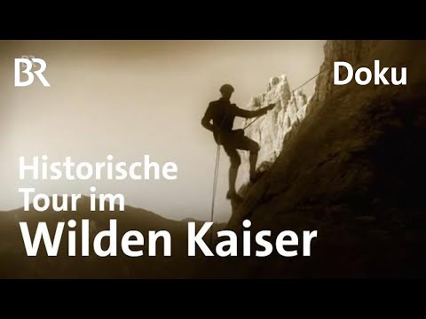 Klettern wie Dülfer - Roland Hemetzberger im Wilden Kaiser | Bergauf-Bergab | Doku | BR