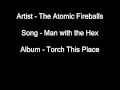 The Atomic Fireballs - Man with the Hex 