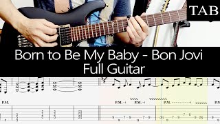 Download lagu BORN TO BE MY BABY - Bon Jovi (Richie Sambora): FULL guitar cover   TAB mp3