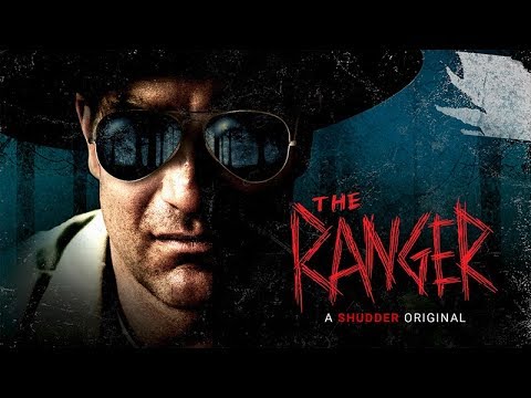 The Ranger Writing October Hacks: The Ranger (dir by Jenn Wexler) | Through the Shattered Lens