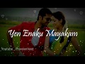 Ean Enakku Mayakkam Naan Avanillai Whatsapp Love Status Video Tamil
