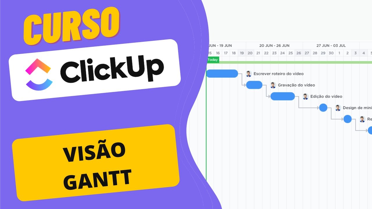 Curso Clickup - Visões - Gantt