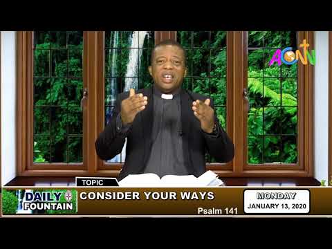 DAILY FOUNTAIN OF JANUARY 13, 2020 - THE VEN. SOLOMON EDIRIVERERE ESOMU, Ph.D