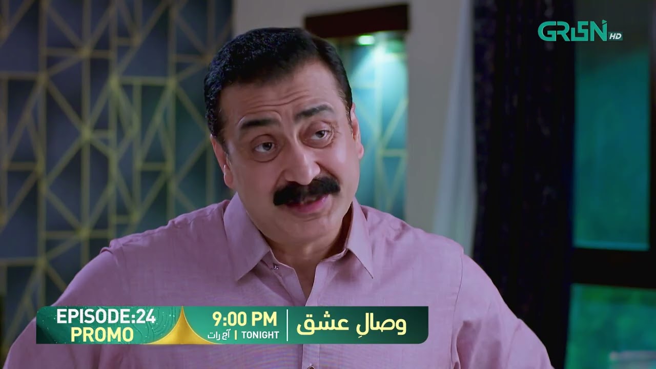 Visaal E Ishq Episode 24 Promo | Tonight at 9:00 PM | Only on Green TV Entertainment