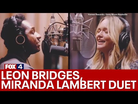 Leon Bridges, Miranda Lambert's star-studded duet