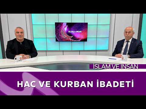 Hac ve Kurban İbadetinin Önemi Nedir? | Prof. Dr. Nuri Kahveci | İslam ve İnsan