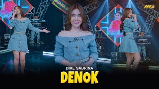 Download lagu DIKE SABRINA - DENOK | Feat. BINTANG FORTUNA mp3