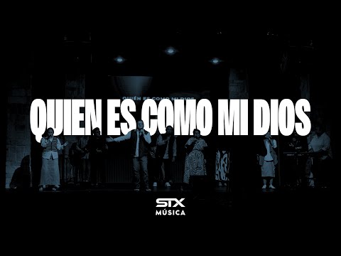 Quién Es Como Mi Dios (What A God Spanish)┃STX Música