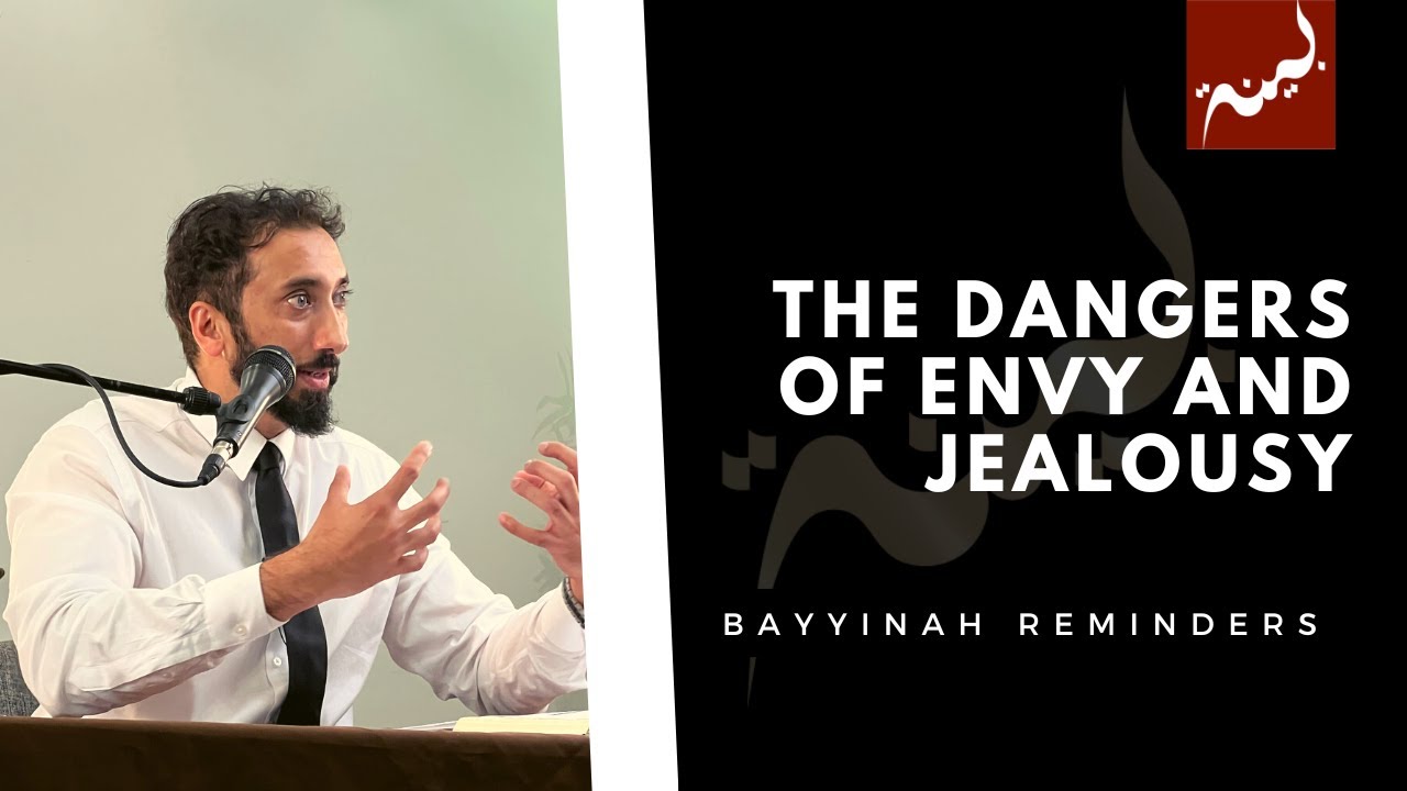 Jealousy and Envy - Khutbah Reminders - Nouman Ali Khan