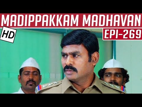 Madippakkam Madhavan | Epi 269 | 30/01/2015 | Kalaignar TV