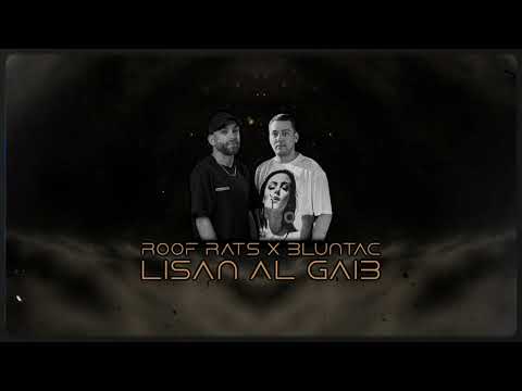 Roof Rats x Bluntac - Lisan Al Gaib
