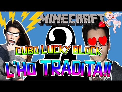 Tradisco la mia RAGAZZA - La fine? - Cubo Lucky Block #64
