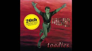 Toadies - Run-In With Dad (Rubberneck 20th Anniversary Bonus Track)