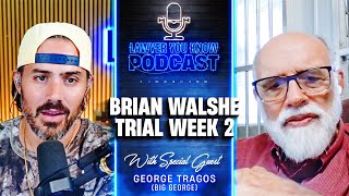 Episode 62: Big George's Take On Week 2 of Brian Walshe's Trial - What Would His Verdict Be?