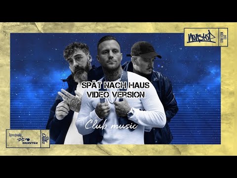 The Cratez x Sido x Kontra K x Montez - SPÄT NACH HAUS Video  Version prod. @Clubmusic1