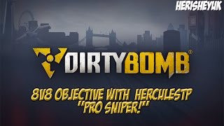 Dirty Bomb - Pro Sniper! | With HerculesTP