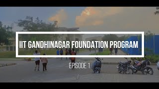 IIT GANDHINAGAR FOUNDATION PROGRAM