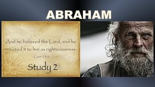 Video: Abraham: Testing Faith from Bethel - Christadelphian 2/4