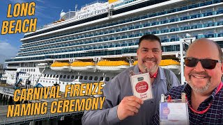 Carnival Firenze Naming Ceremony In Long Beach, Ca - Ship Sights Await!  April 2024!