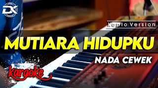 Download lagu MUTIARA HIDUPKU KARAOKE NADA CEWEK / WANITA VERSI KOPLO HIGH QUALITY AUDIO CLARITY mp3