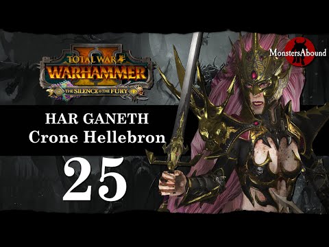 Total War: Warhammer 2 Mortal Empires - Har Ganeth, Crone Hellebron Campaign #25