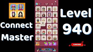 Connect Master Level 940 Walkthrough 🧩 | Match Puzzle | Puzzle Solutions & Tips | Go Answer