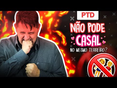 PTD nº 397 - Não pode casal no mesmo terreiro?