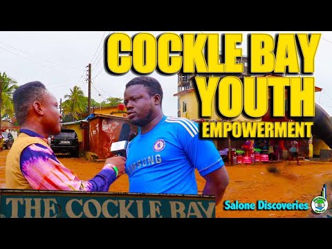 Cockle Bay Youths Are Concerned And They Are Calling For Empowerment In Their Community In Freetown