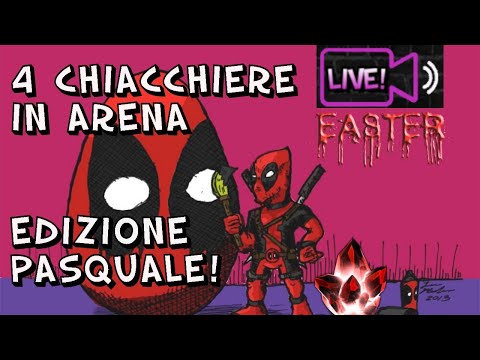 4 Chiacchiere in Arena - Edizione Pasquale!