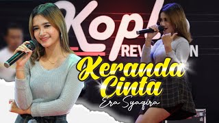 Download lagu KERANDA CINTA ~ Era Syaqira   |   Koplo Revolution mp3