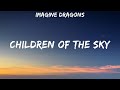 Imagine Dragons Children Of The Sky Lyrics Imagine Dragons