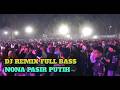 Song Joget Nona Pasir Putih Remix Audio Busel 2022