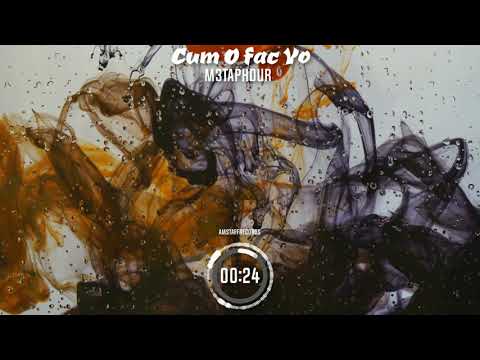 M3TAPHOUR - CUM O FAC YO ( Visualizer Oficial 4K)