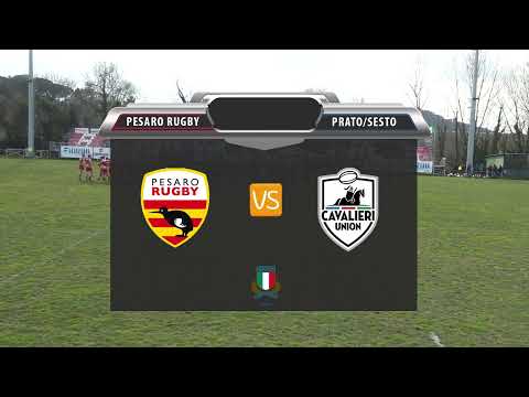 PESARO RUGBY - CAVALIERI UNION 1T