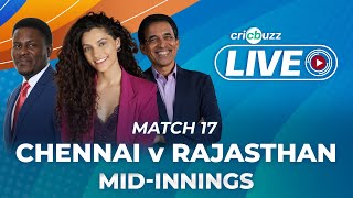 #CSKvRR | Cricbuzz Live: Match 17, Chennai v Rajasthan, Mid-innings show