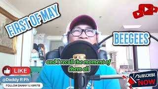 FIRST OF MAY BEEGEES COVER SONG  (Daddy R Ph) #entertainment  #song #music #cover