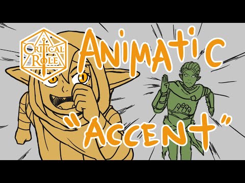 Critical Role Animatic: "Accent"