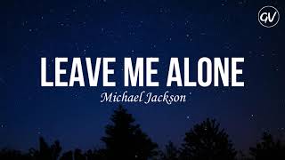 Michael Jackson - Leave Me Alone [Lyrics]
